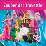 Zauber der Travestie - Das Original - Fräulein Luise und ihr Ensemble