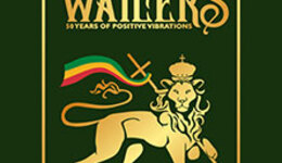 The Wailers - 50 Years of Positive Vibrations